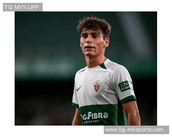 阿森纳关注20岁埃尔切中场门多萨解约金仅需2000万欧元 阿森纳关注20岁埃尔切中场门多萨解约金仅需2000万欧元